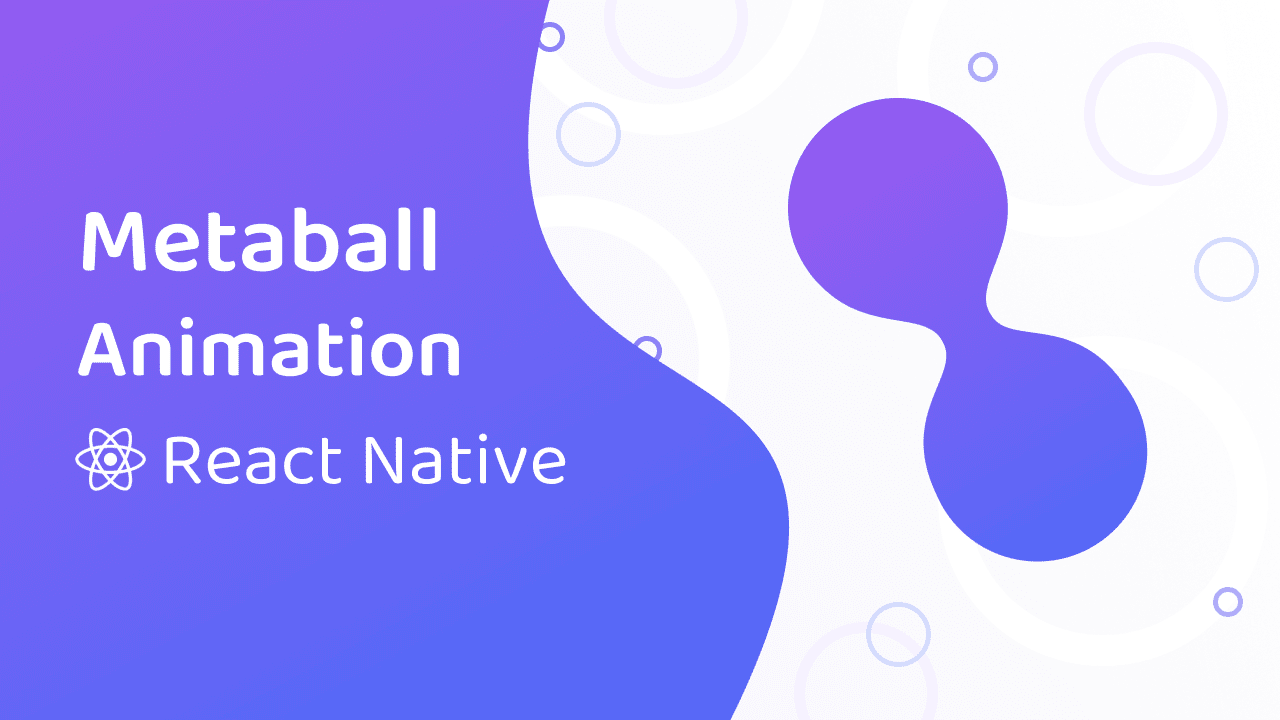 Creating Metaball Animation With React Native Skia